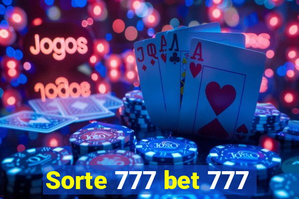 Sorte 777 bet 777